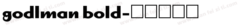 godlman bold字体转换